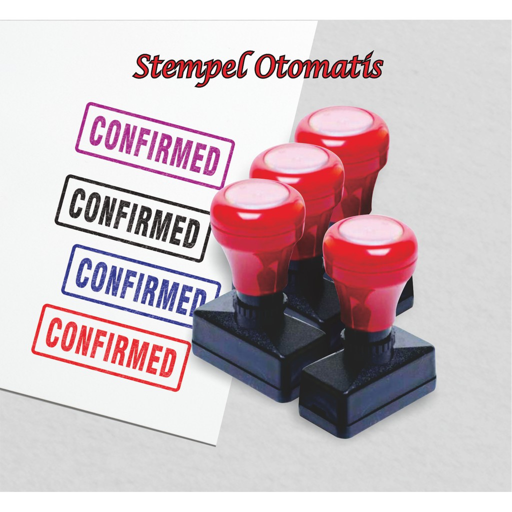 

Stempel Flash Otomatis CONFIRMED