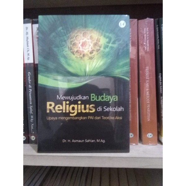 MEWUJUDKAN BUDAYA RELIGIUS DI SEKOLAH