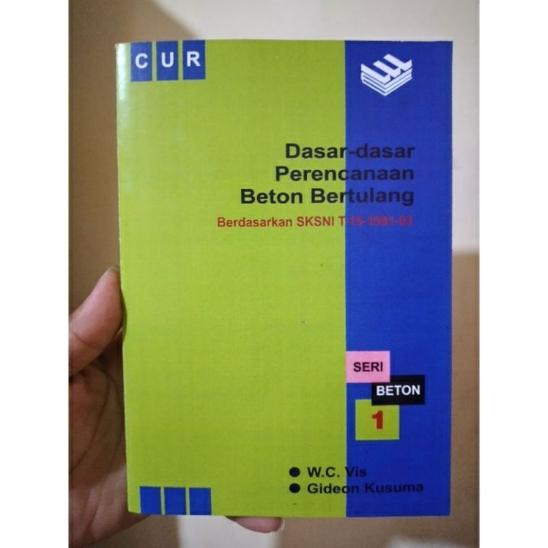 Dasar dasar perencanaan beton bertulang seri beton 1 Gideon kusuma