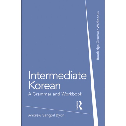 Basic / Intermediate Korean - A Grammar and Workbook | Buku Bahasa Korea Tata Bahasa-2. Intermediate