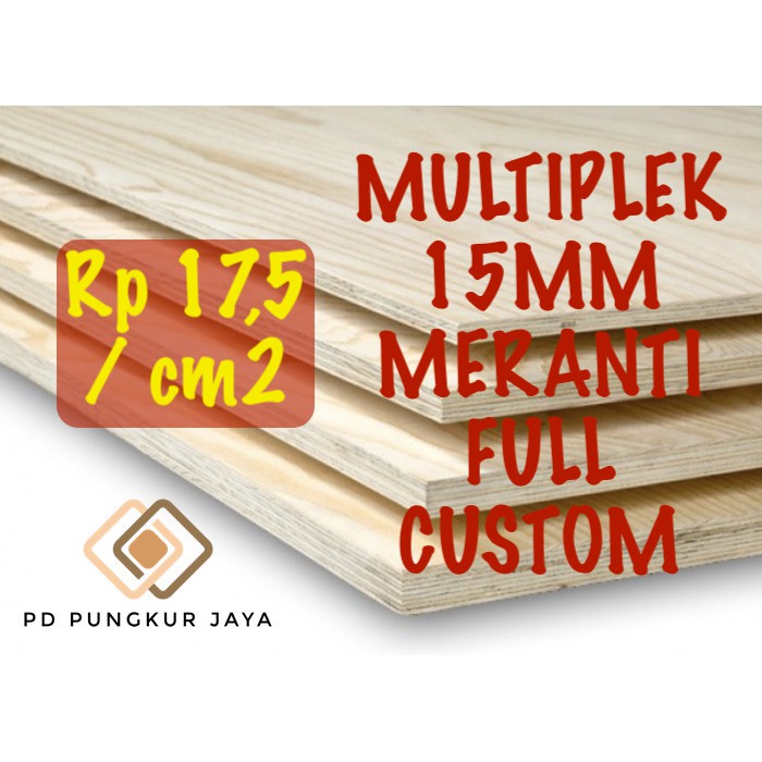 TRIPLEK / MULTIPLEK 15MM MERANTI FULL UKURAN CUSTOM