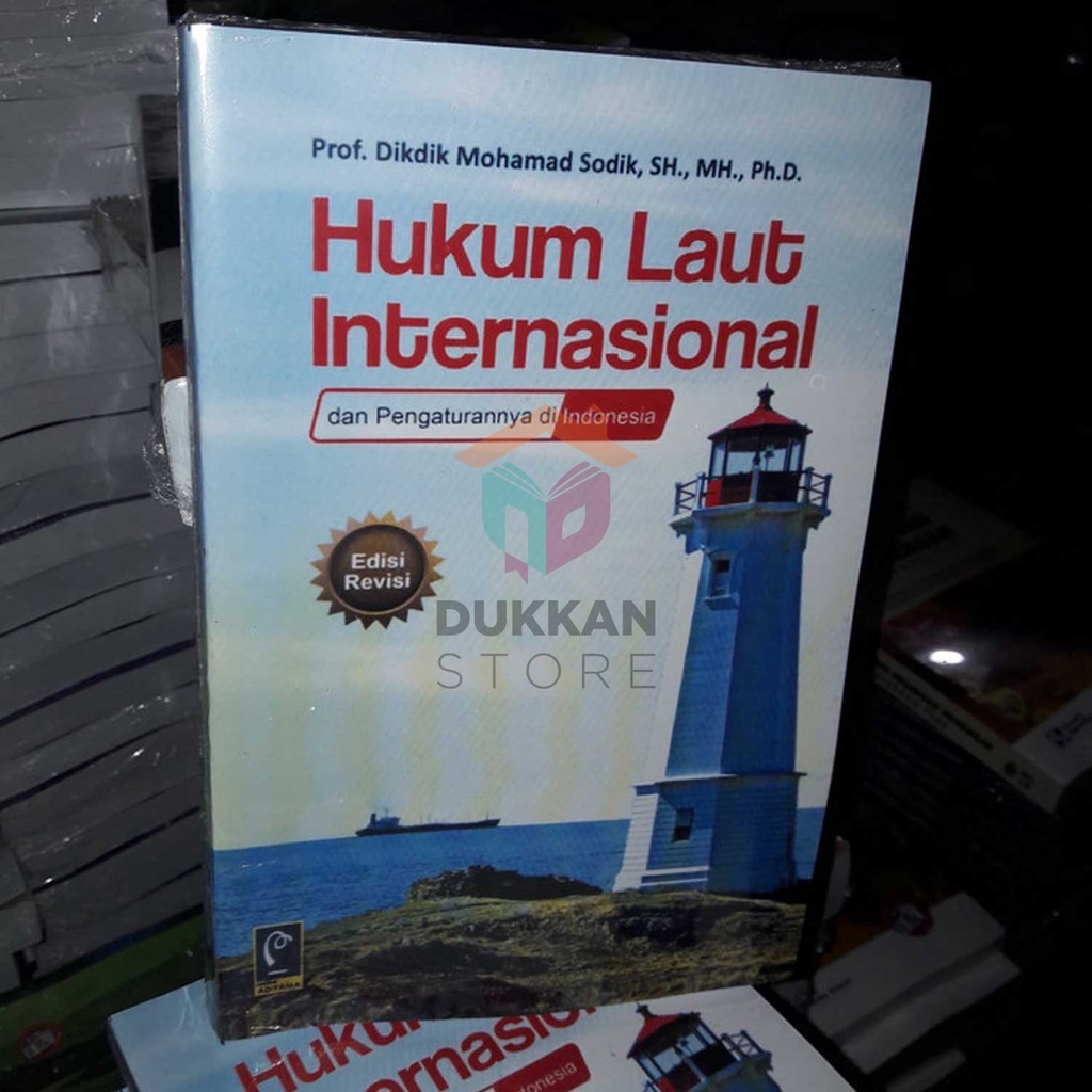 Hukum Laut Internasional Edisi Revisi - Dikdik M. Sodik #refika