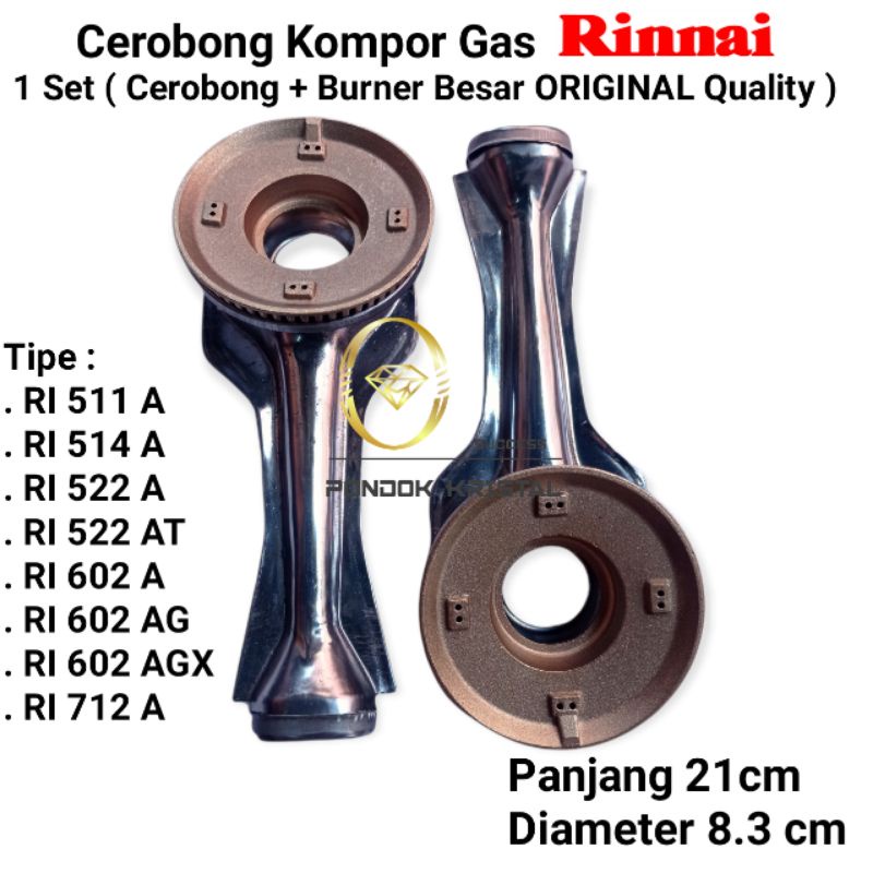 Cerobong Panjang + Burner Besar Original Quality 1set Kompor Gas Rinnai RI 511 A / RI 514 A / RI 712