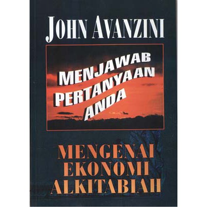 John Avanzini. Menjawab Pertanyaan Anda Mengenai Ekonomi Alkitabiah