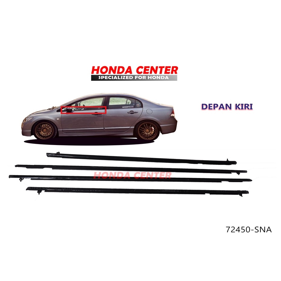 pelipit karet kaca luar weather strip luar honda civic FD 2006 2007 2008 2009 2010 2011 72450-SNA-A01