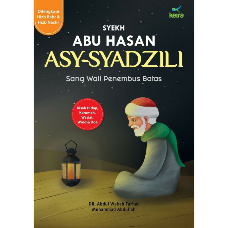 Syekh Abu Hasan Al-Syadzili (Sang Wali Penembus Batas) Original