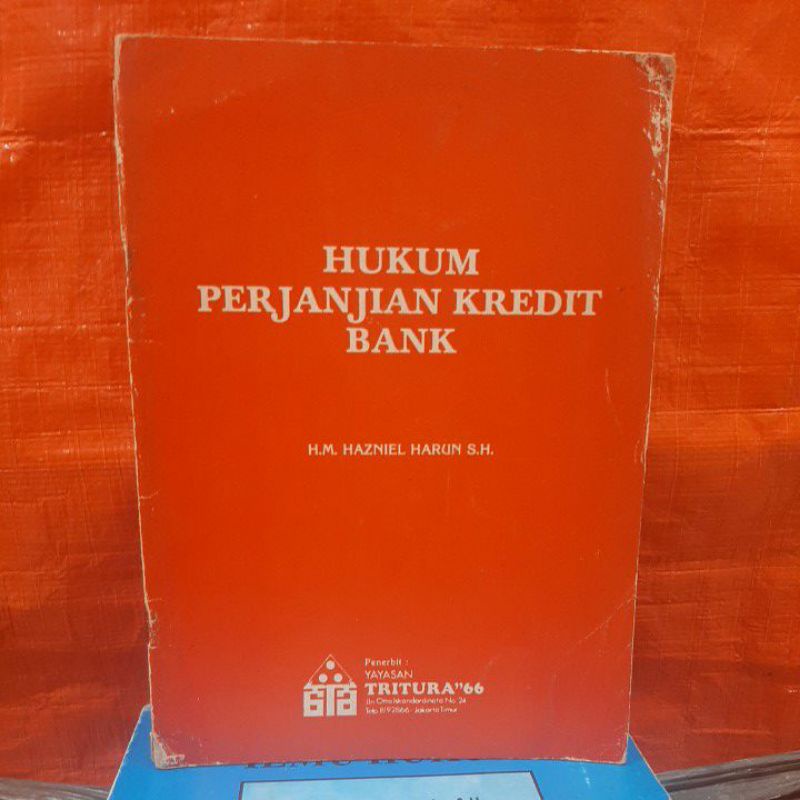 Hukum perjanjian kredit bank by H.M. HAZNIEL HARUN S.H.