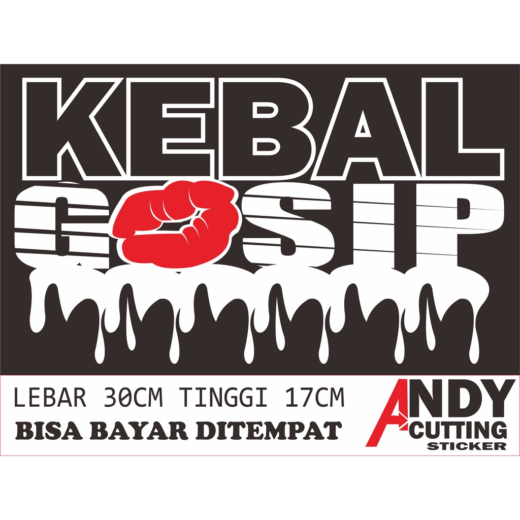 

Cutting Sticker tulisan KEBAL GOSIP