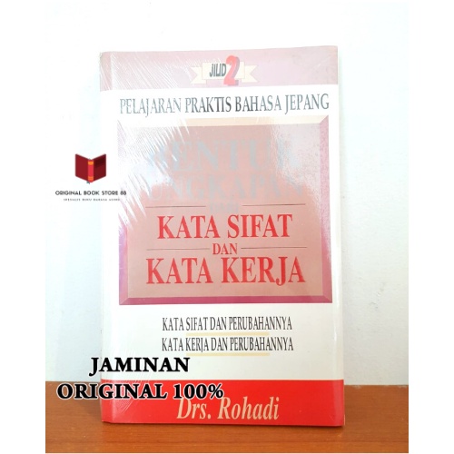 Buku Bahasa Jepang Jlid 2: Bentuk Ungkapan Dari Kata Sifat, Kata Kerja