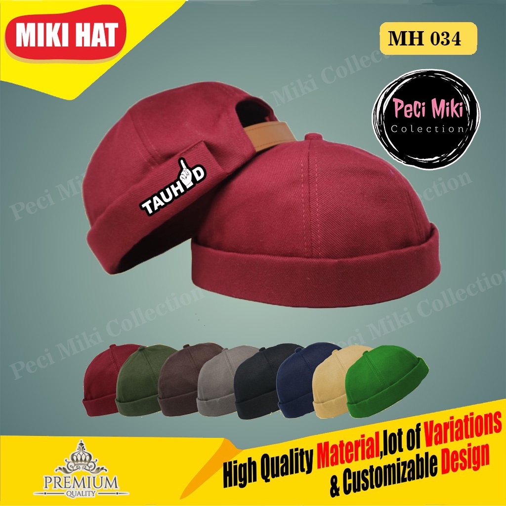 Peci Miki Hat Premium Tauhid Peci Mikihat Topi Brimless Tulisan