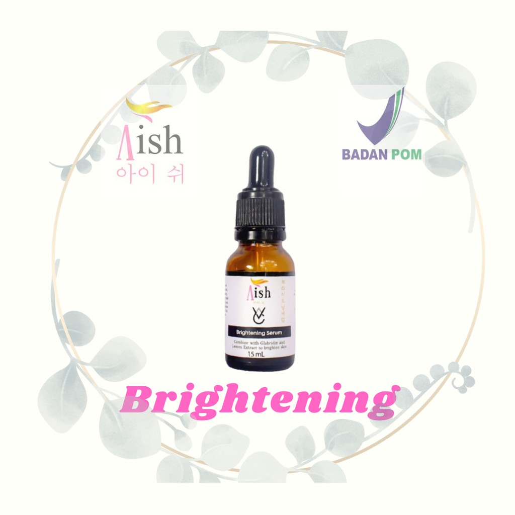 AISH SERUM//BRIGHTENING SERUM