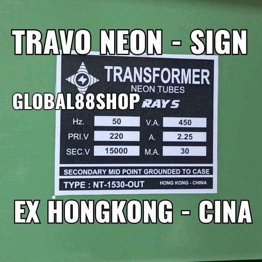 TRAVO TRAFO TRANSFORMER NEON SIGN TUBES TYPE : T1522 / NT-1530-OUT