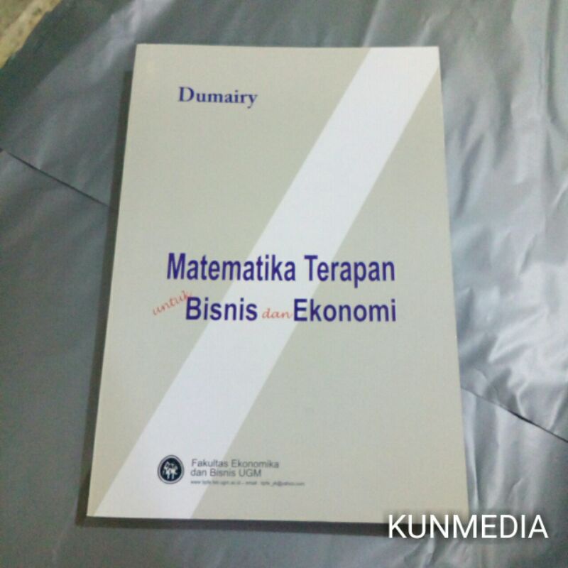 Buku Matematika terapan untuk bisnis dan ekonomi dumairy