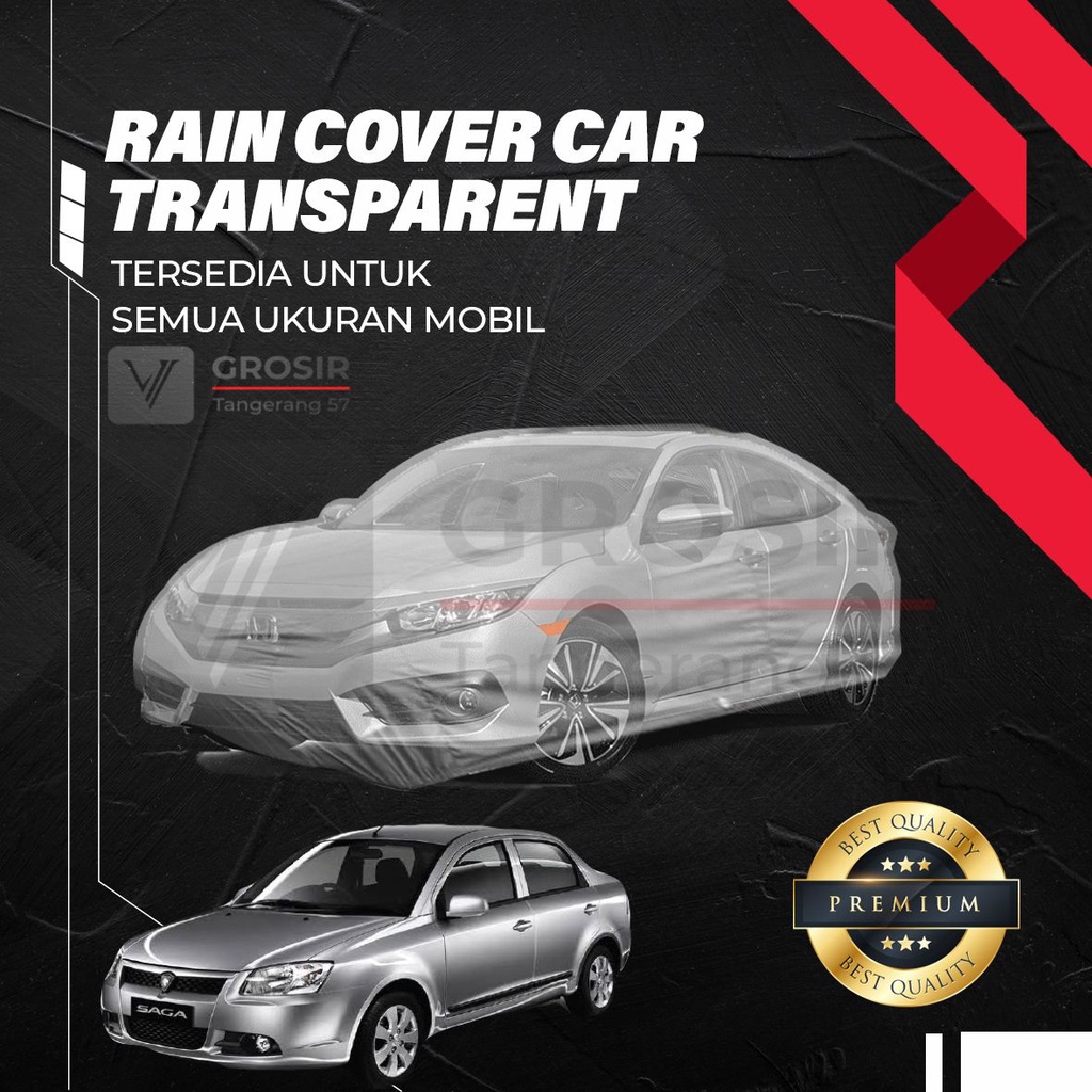 Sarung Mobil Transparan Proton Saga / Body cover Proton Saga