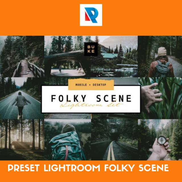 FOLKY SCENE PRESET LIGHTROOM GARANSI TERMURAH