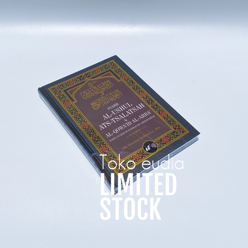 Syarh Al-Ushul Ats-Tsalatsah Al-Qowaid Al-Arba Ustadz Firanda