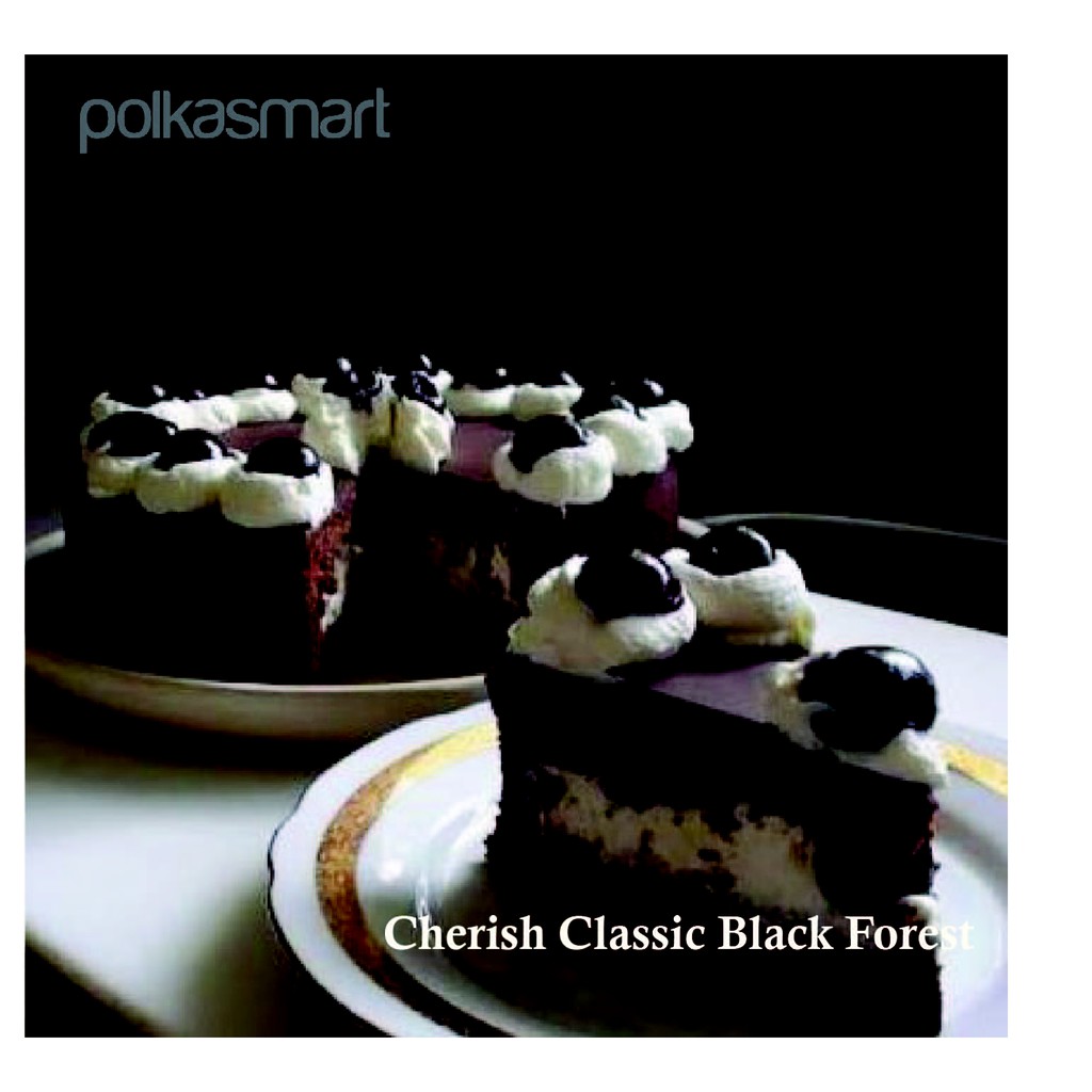 

Cherish Black Forest
