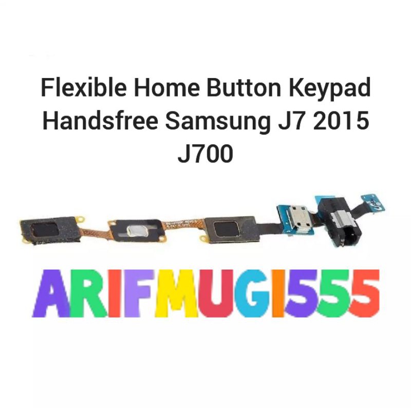 Flexible Flexibel Home Button Keypad Port Handsfree Samsung J7 J700 2015 Original