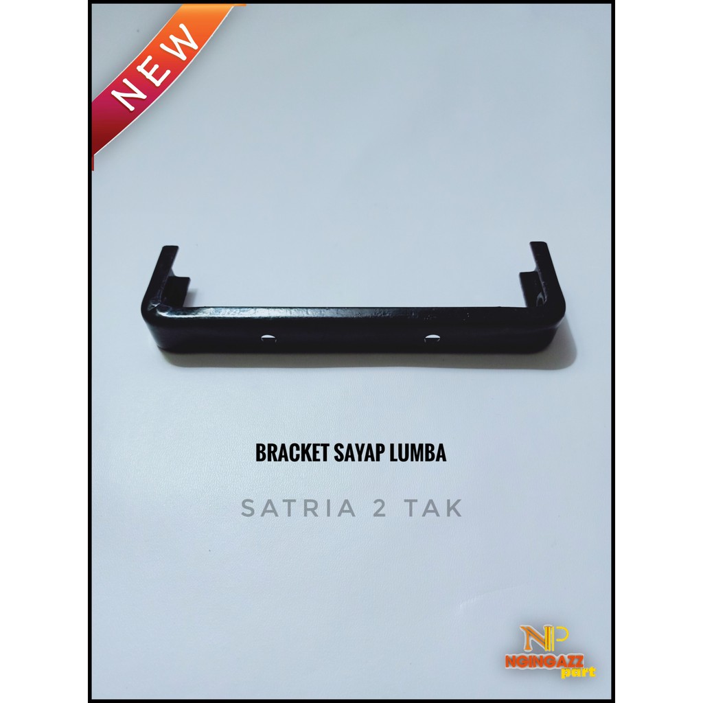 Braket sayap satria 2 tak lumba