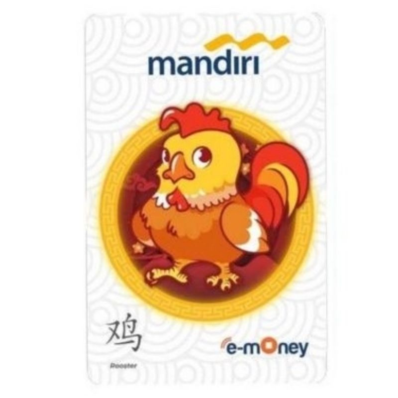 eMoney Mandiri Shio Ayam (Rooster) ORI /Like eTOLL Tapcash Flazz or Brizzi