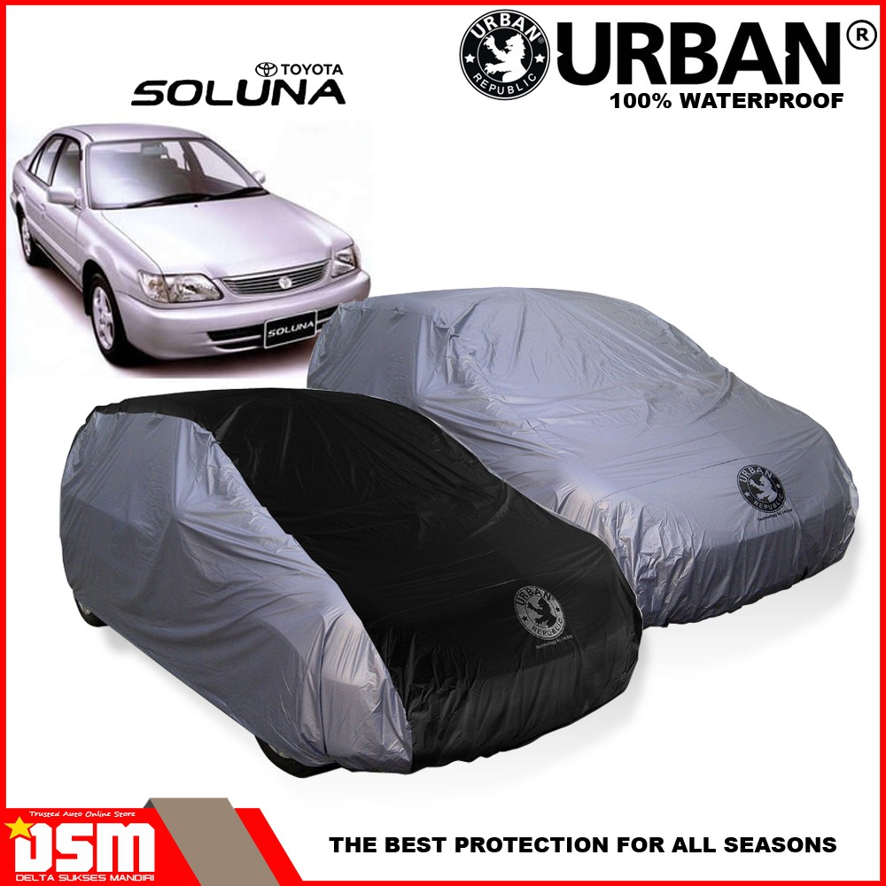 Urban / Cover Mobil Toyota Soluna 100% Waterproof / Aksesoris Mobil Toyota Soluna / DSM