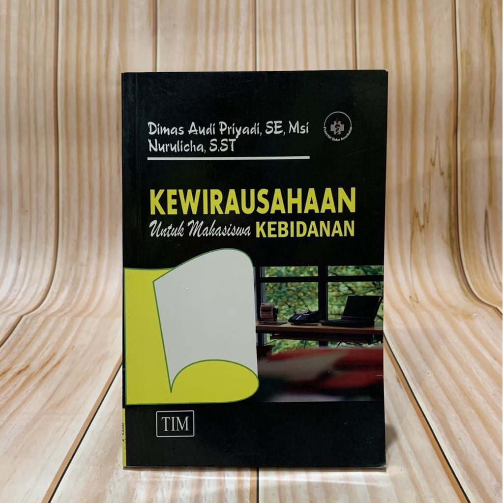 BUKU KEWIRAUSAHAAN UNTUK MAHASISWA KEBIDANAN / DIMAS AUDI PRIYADI / TRANS INFO MEDIA