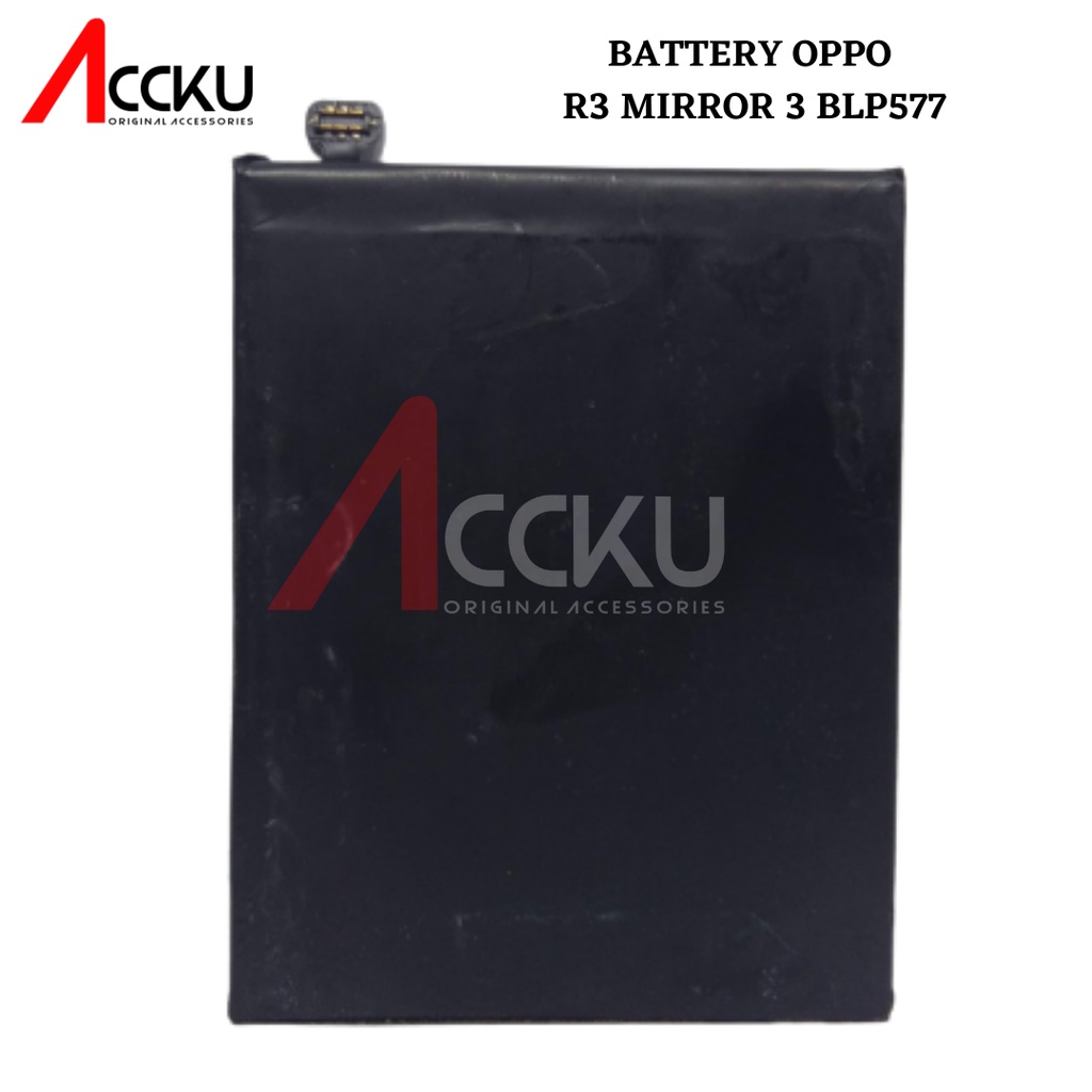 BATTERY OPPO R3  BATERAI OPPO MIROR 5 BATTERY OPPO BLP577 ORI