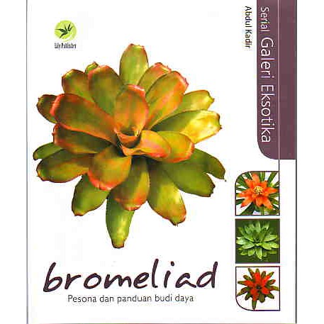 

Buku Serial Galeri Eksotika: Bromeliad