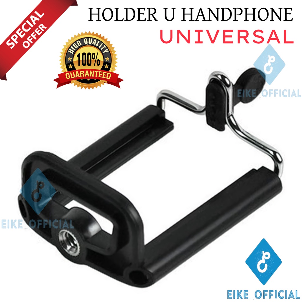 [EIKE] HOLDER U ONLY / HOLDER U CLAMP HP TONGSIS DAN TRIPOD / HOLDER U / HOLDER U SAMBUNGAN TRIPOD TONGSIS