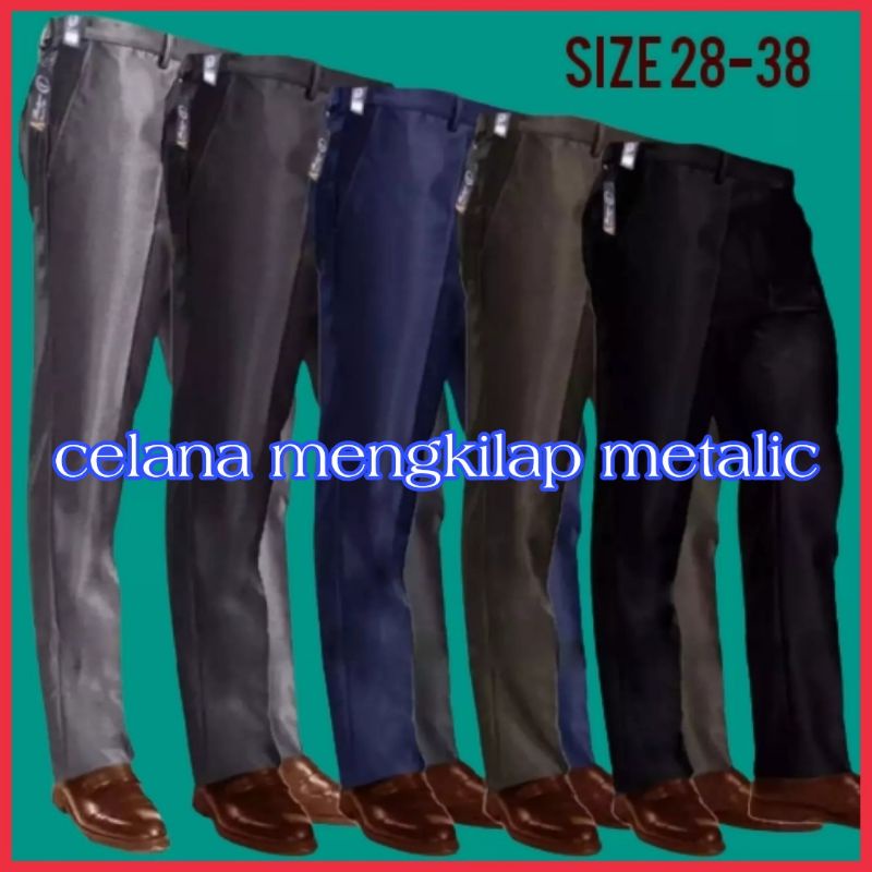 Celana Bahan Dasar Mengkilap Metalik Slimfit Kerja Kantor Formal Celana Panjang