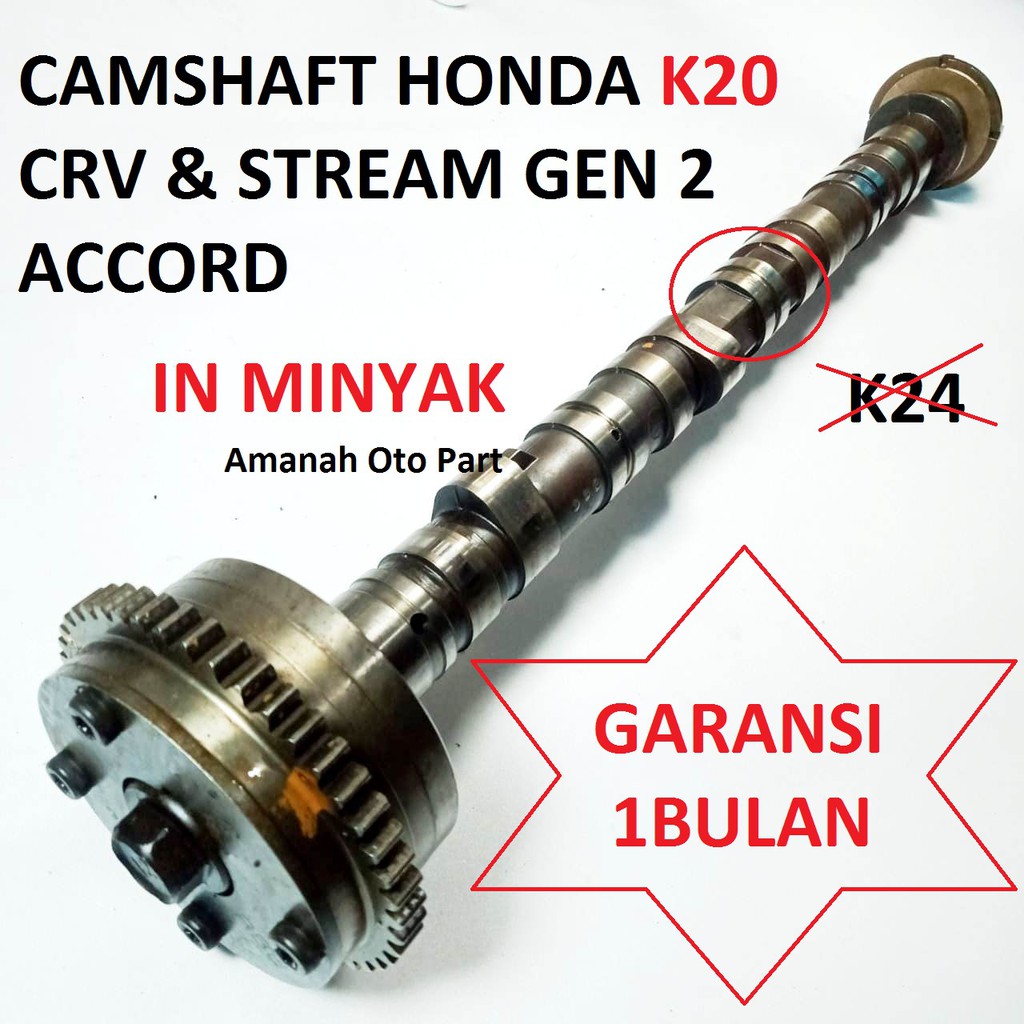 CAMSHAFT NOKEN AS CRV STREAM ACCORD GEN 2 K20 MINYAK IN ORIGINAL COPOTAN ASLI ORI