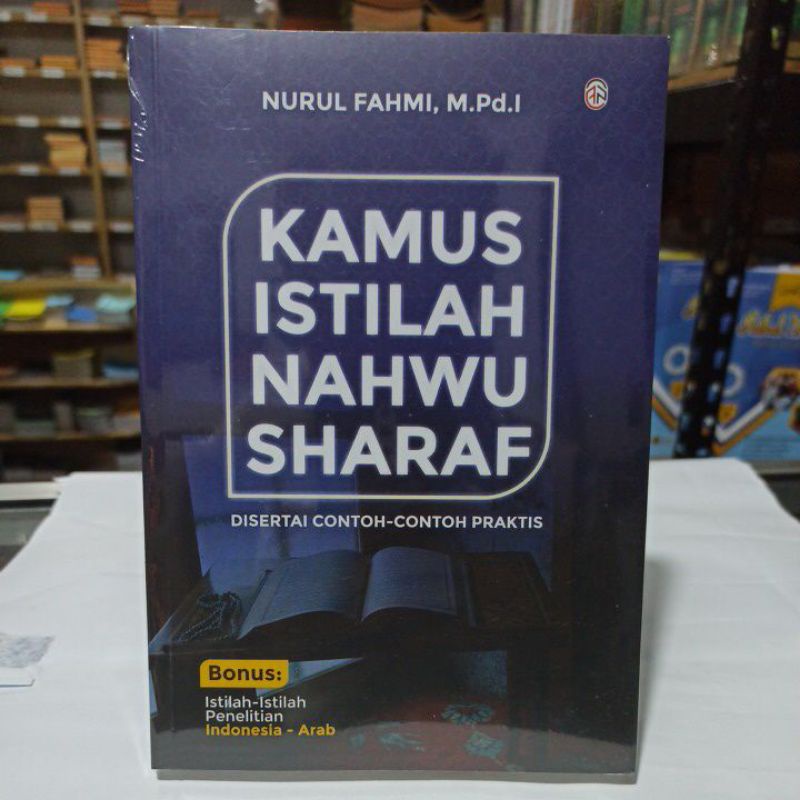 

Kamus istilah nahwu sharaf di sertai contoh contoh praktis