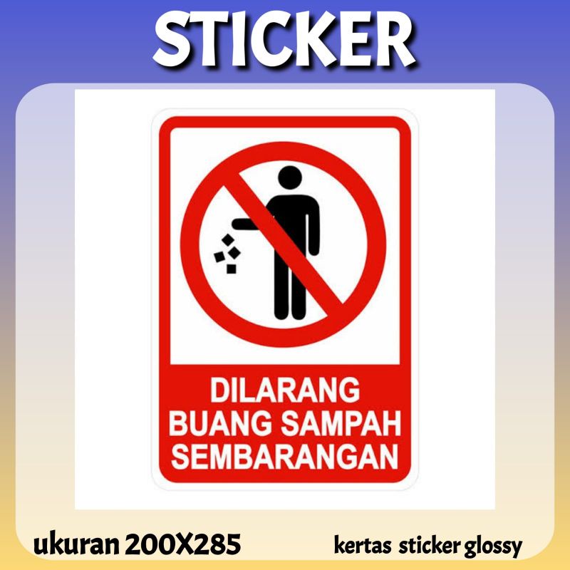 

STICKER DILARANG MEMBUng SAMPAH SEMBERANGAN UKURAN A4 9P8A