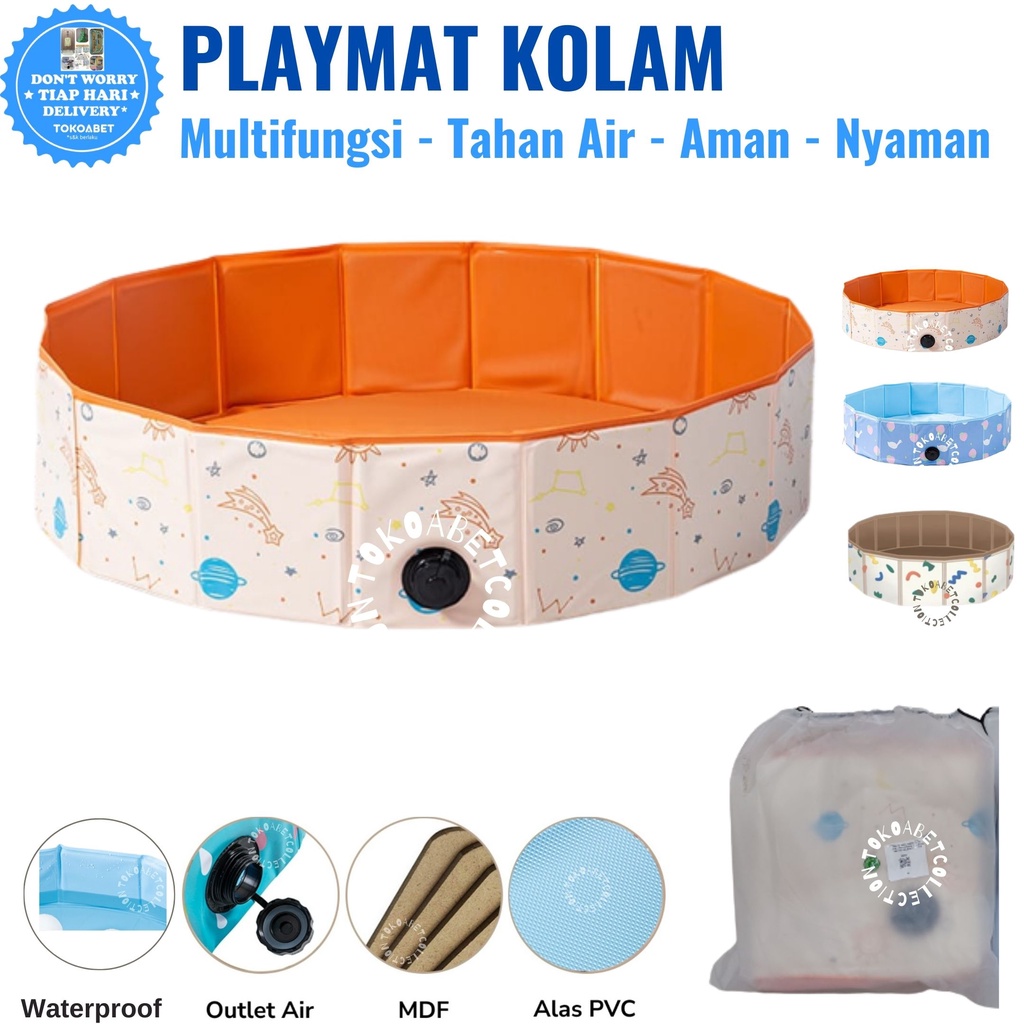 Playmat Lipat bentuk kolam main pasir bola air renang untuk bayi perlengkapan main anak playmat foldable multifungsi tahan air nyaman dan aman untuk baby tokoabet