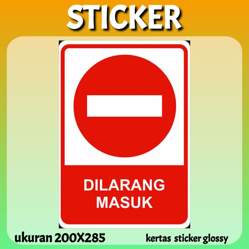 

STICKER DILARANG MASUK UKURAN A4 I29F