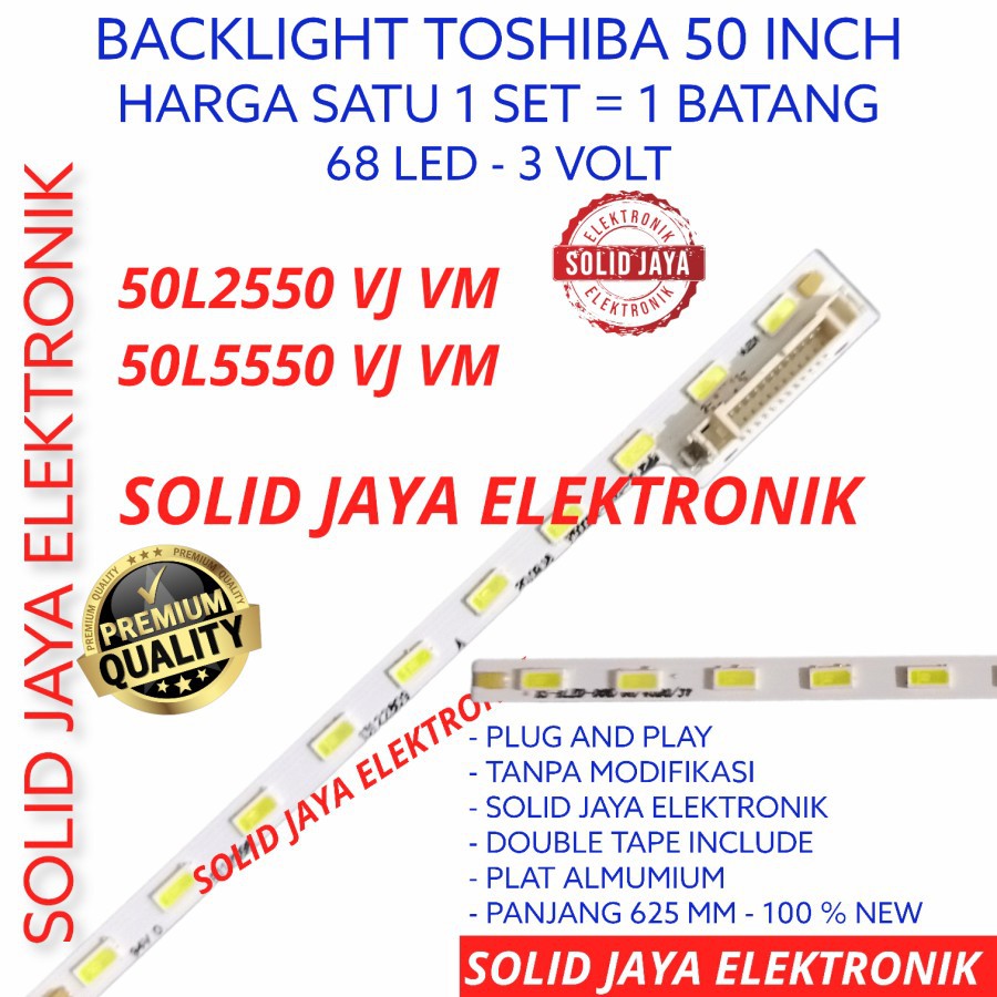 BACKLIGHT TV LED TOSHIBA 50 INC 50L2550 50L5550 50L2550VJ 50L5550VJ LAMPU BL LIDI STRIP SMD BERAS STRIPS 68K 68 LED 68LED LAMPU 50L2550VJ 50L5550VJ VJ 50INCH 50INC 50INC 50 TOSHIBA