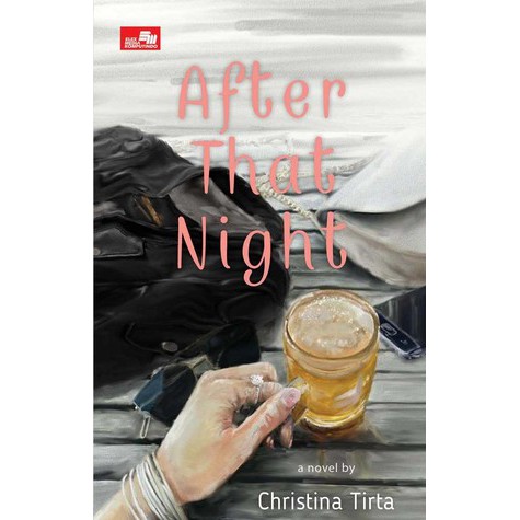 Novel Original - After That Night - Christina Tirta