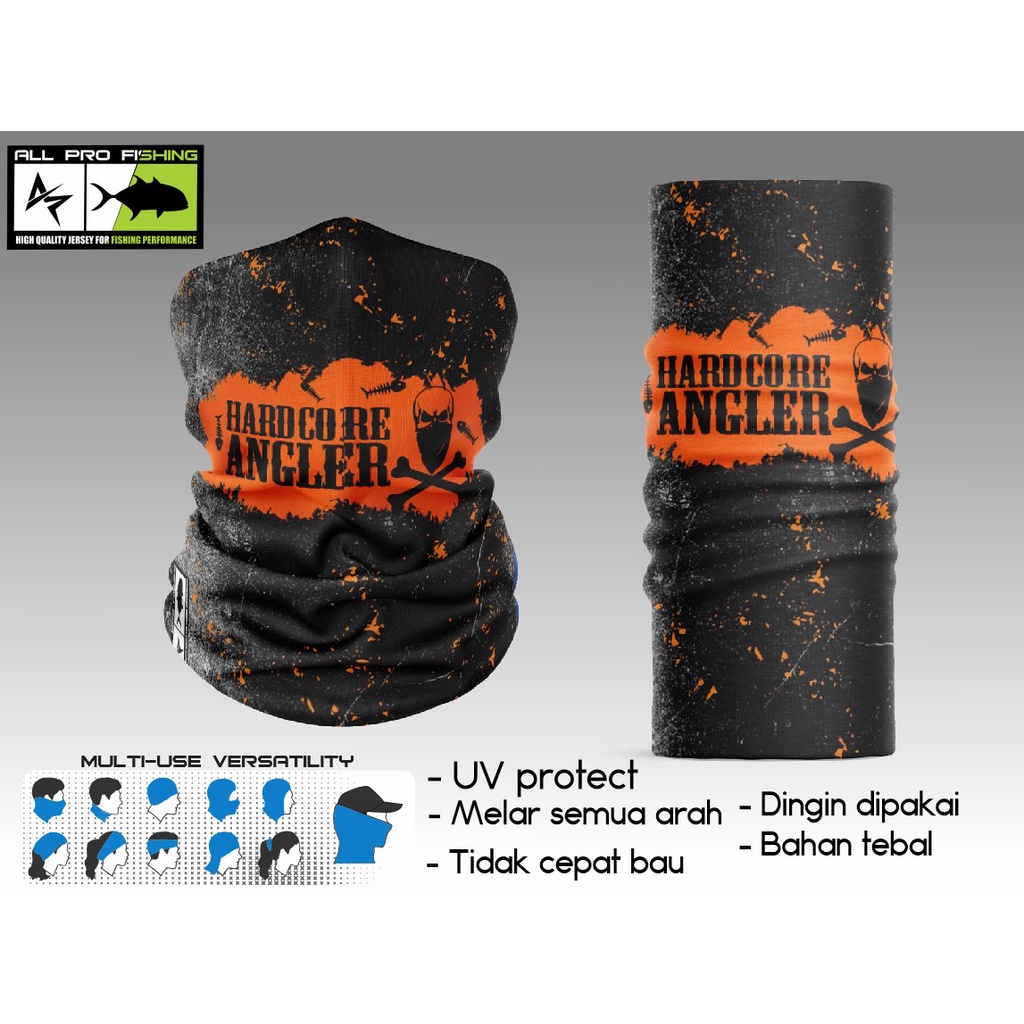 Buff mancing angler hardcore bisa Custom bahan UV protect melar ke segala arah