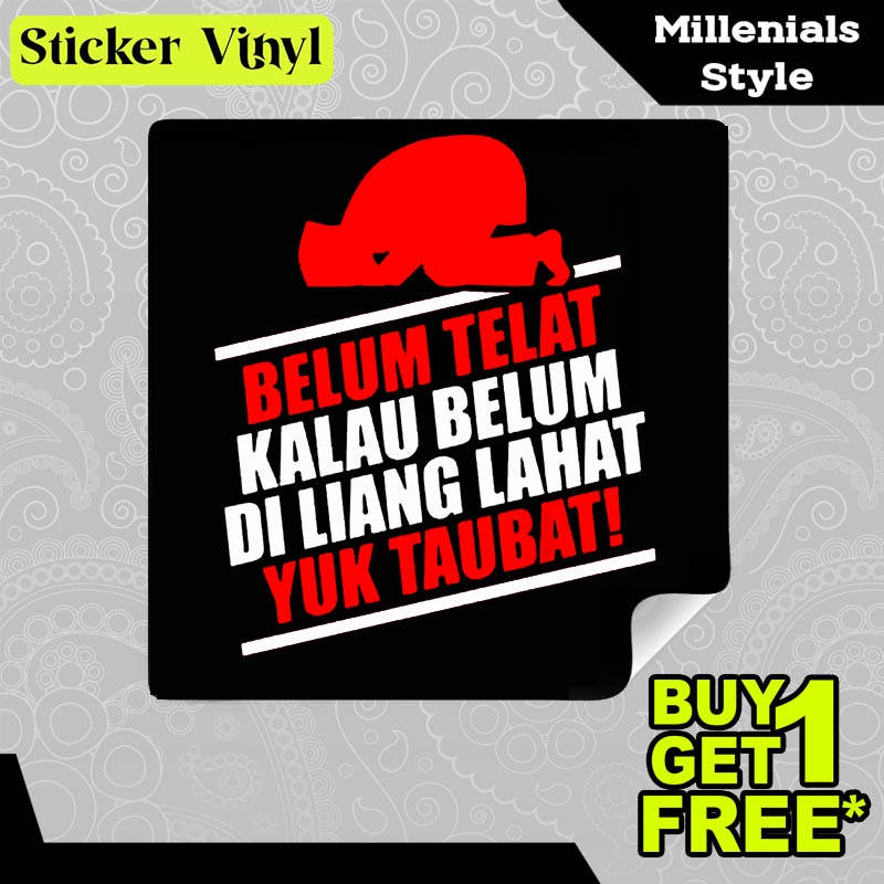 

Stiker Sticker Belum Telat Kalau Belum di Liang Lahat Yuk Taubat Desain Keren dan Kekinian Aesthetic Bahan Vinyl Satuan Anti Air