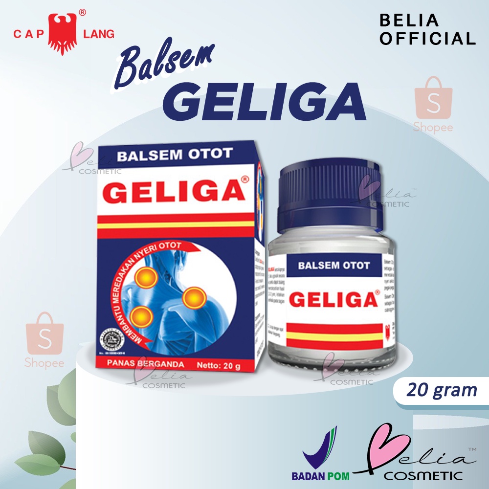 ❤ BELIA ❤ Balsem Otot GELIGA Cap Lang 20g | Obat Nyeri Otot | BPOM