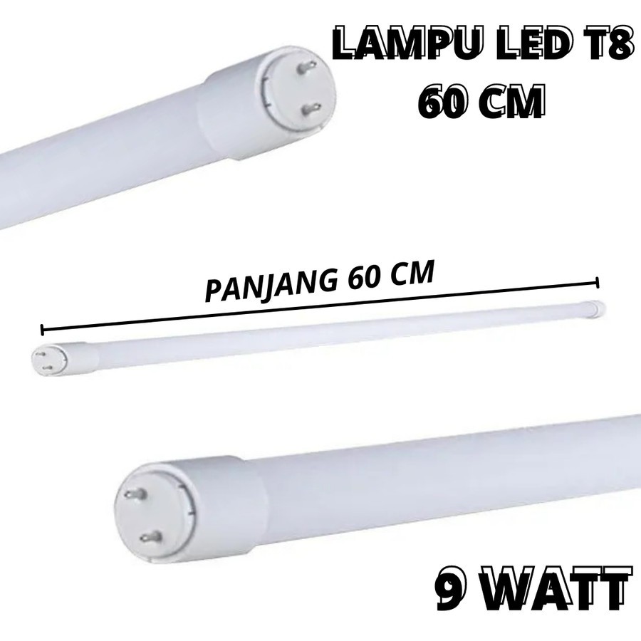 LAMPU T8 LED 9watt 60cm PUTIH LAMPU LED TUBE T8 9w LAMPU T8 60cm PUTIH