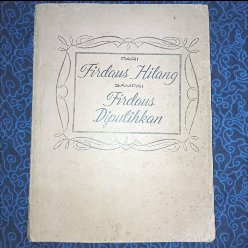 Dari Firdaus Hilang Sampai Firdaus Dipulihkan