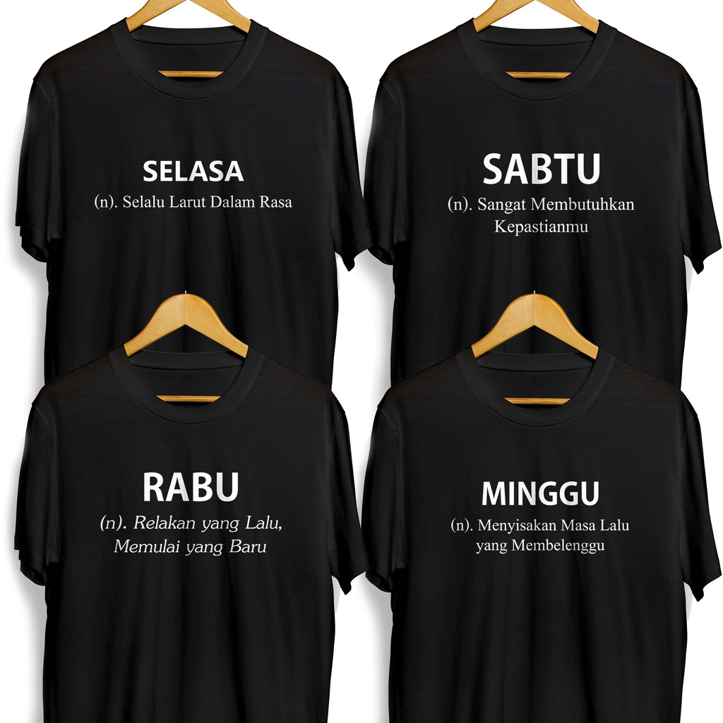 Tebal Kaos Nama Nama Hari Xs S M L Xl Xxl Katun Combed 24s Kaos Kata Kata Kaos Keren Kaos Murah Shopee Indonesia