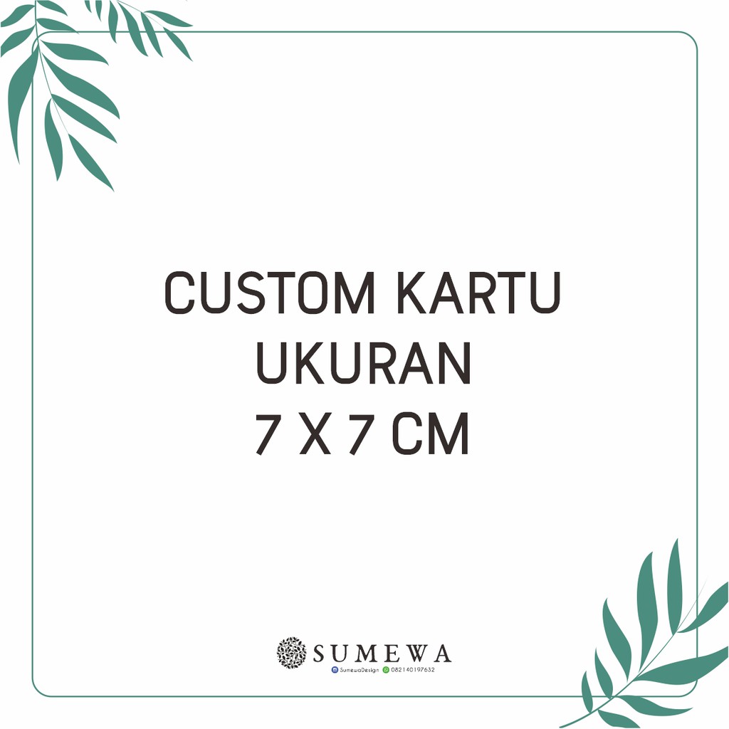 

Custom Kartu Ukuran 7X7cm