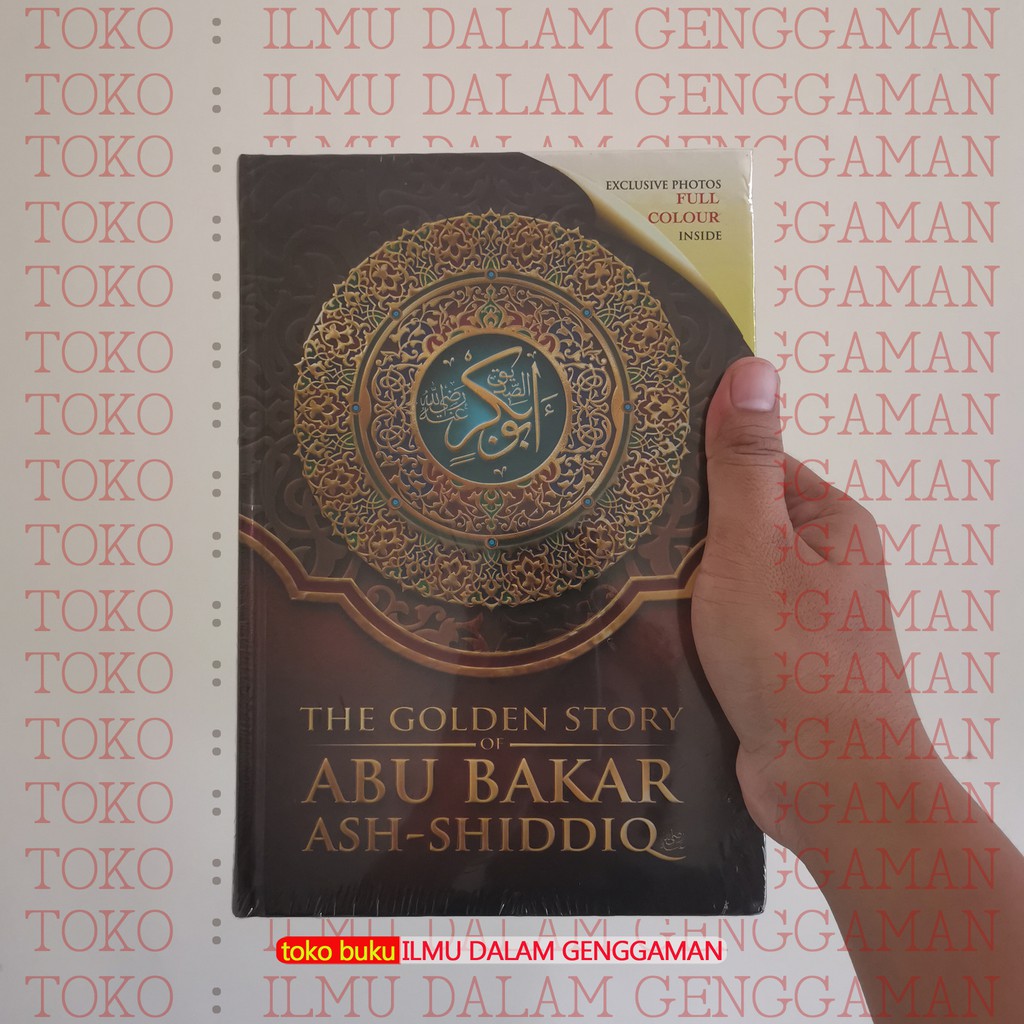 The Golden Story of Abu Bakar Ash Shiddiq - Maghfirah Pustaka