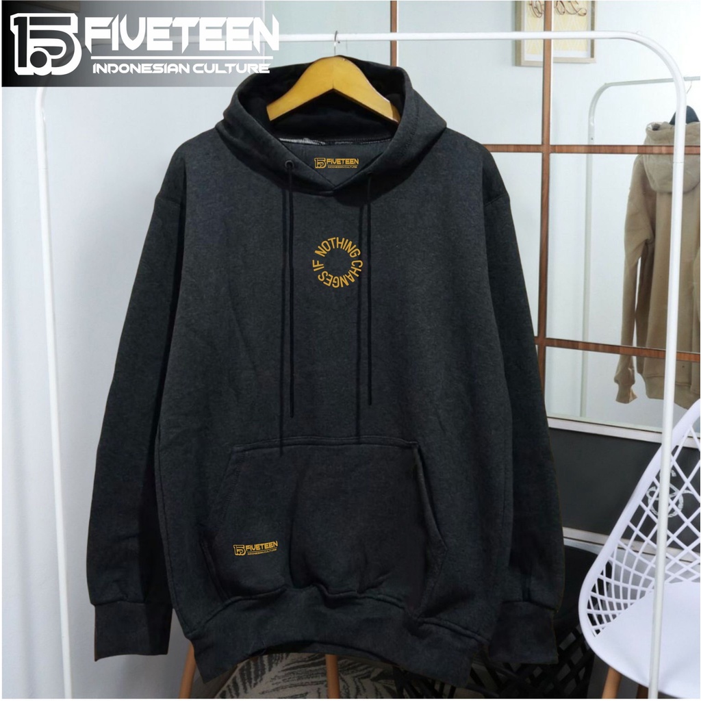 hoodie original brand distro pria bahan tebal 15fifeteen warna abu tua sablon IF NOTHING CHANGES sweater original distro pria mahal zipper hoodie wanita terbaru 2022 distro original premium bandung jaket hoodie pria distro keren tebal original tebal