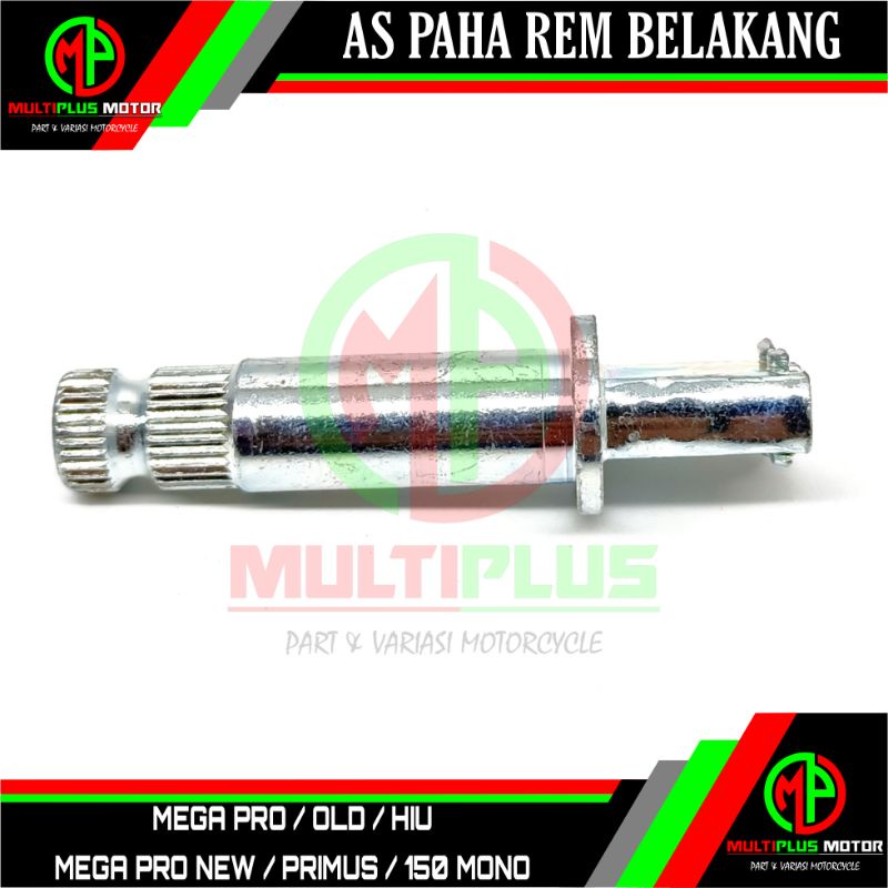 As paha rem tromol belakang As tuas rem tromol belakang MEGAPRO,MEGA PRO HIU,MEGA PRO PRIMUS,MEGA PR