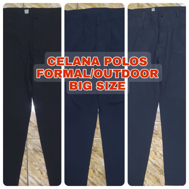 CELANA OVERSIZE /CELANA BIG SIZE/ CELANA POLOS BIG SIZE/ CELANA FORMAL BIG SIZE