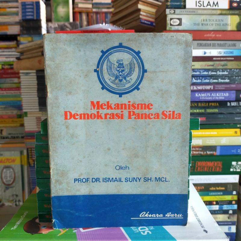 

Buku Original : MEKANISME DEMOKRASI PANCA SILA - Prof.DR.Ismail Suny,SH, MCL