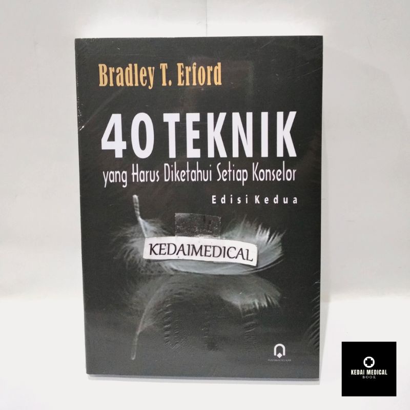 BUKU 40 TEKNIK YANG HARUS DIKETAHUI SETIAP KONSELOR EDISI 2 ORIGINAL